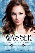 Cover: Wasser - Die Elemente der Magie 3 - Von Morgen Verlag