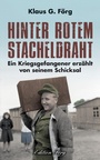 Cover: Hinter rotem Stacheldraht - Edition F&ouml;rg