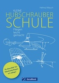 Cover: Kleine Hubschrauberschule - GeraMond Verlag