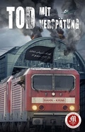 Cover: Tod mit Versp&auml;tung - Monogramm-Verlagsgesellschaft