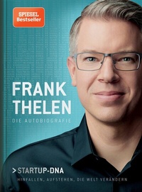 Abbildung von: Frank Thelen - Die Autobiografie - Frank Thelen