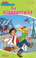 Cover: Bibi Blocksberg - Die Klassenreise - Kiddinx Media GmbH
