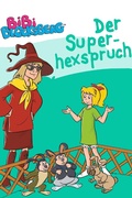 Cover: Bibi Blocksberg - Der Superhexspruch - Kiddinx Media GmbH