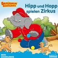 Cover: Benjamin Bl&uuml;mchen - Hipp und Hopp spielen Zirkus - Kiddinx Media GmbH