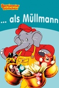 Cover: Benjamin Bl&uuml;mchen - als M&uuml;llmann - Kiddinx Media GmbH