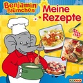 Cover: Benjamin Bl&uuml;mchen - Meine Rezepte - Kiddinx Media GmbH