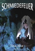 Cover: Schmiedefeuer - Machandel Verlag
