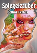Cover: Spiegelzauber - Machandel Verlag