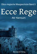 Cover: Ecce Rege - Machandel Verlag