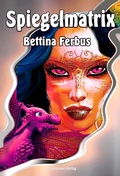Cover: Spiegelmatrix - Machandel Verlag