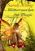 Cover: Das Bl&auml;tterrauschen der Magie - Machandel Verlag