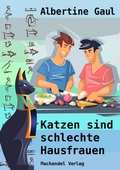Cover: Katzen sind schlechte Hausfrauen - Machandel Verlag