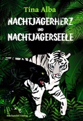 Cover: Nachtj&auml;gerherz und Nachtj&auml;gerseele - Machandel Verlag