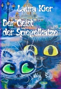 Cover: Der Geist der Spiegelkatze - Machandel Verlag