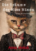 Cover: Die Tr&auml;ume der Miss Minou - Machandel Verlag