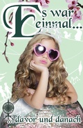 Cover: Es war einmal ... ... davor und danach - Machandel Verlag