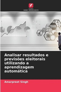 Abbildung von: Analisar resultados e previsoes eleitorais utilizando a aprendizagem automatica - Edicoes Nosso Conhecimento