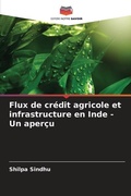 Cover: Flux de credit agricole et infrastructure en Inde - Un apercu - Editions Notre Savoir