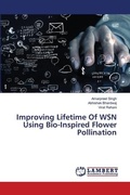 Cover: Improving Lifetime Of WSN Using Bio-Inspired Flower Pollination - LAP Lambert Academic Publishing