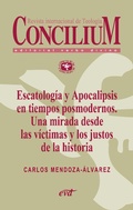 Cover: Escatolog&iacute;a y Apocalipsis en tiempos posmodernos. Una mirada desde las v&iacute;ctimas y los justos de la historia. Concilium 356 (2014) - Editorial Verbo Divino