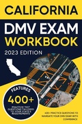 Cover: California DMV Exam Workbook: 400+ Practice Questions to Navigate Your DMV Exam With Confidence (DMV practice tests Book) - Eric Miles