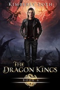 Cover: The Dragon Kings Book Six - Kimberly Loth