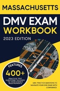 Cover: Massachusetts DMV Exam Workbook: 400+ Practice Questions to Navigate Your DMV Exam With Confidence (DMV practice tests Book) - Eric Miles