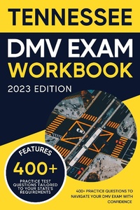 Enlarge image Cover: Tennessee DMV Exam Workbook: 400+ Practice Questions to Navigate Your DMV Exam With Confidence (DMV practice tests Book) - Eric Miles
