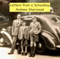 Cover: Letters from a Schoolboy - Andrew Sherwood