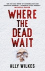 Cover: Where the Dead Wait - Titan Books