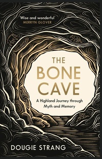 Abbildung von: The Bone Cave - Birlinn Ltd