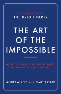 Enlarge image Cover: The Art of the Impossible - Biteback Publishing