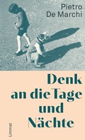 Cover: Denk an die Tage und N&auml;chte - Limmat Verlag