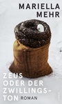Cover: Zeus oder der Zwillingston - Limmat Verlag