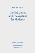 Bild: Der Tod Gottes als Lebensgef&uuml;hl der Moderne - Mohr Siebeck