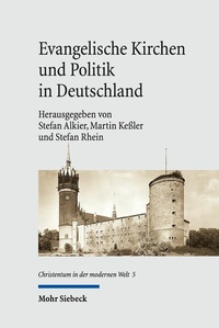 Abbildung von: Evangelische Kirchen und Politik in Deutschland - Mohr Siebeck
