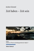 Cover: Zeit haben - Zeit sein - Mohr Siebeck