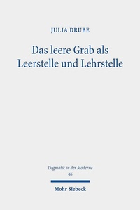 Abbildung von: Das leere Grab als Leerstelle und Lehrstelle - Mohr Siebeck