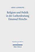 Bild: Religion und Politik in der Lutherdeutung Emanuel Hirschs - Mohr Siebeck