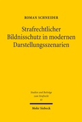 Cover: Strafrechtlicher Bildnisschutz in modernen Darstellungsszenarien - Mohr Siebeck