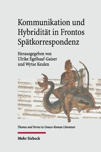 Abbildung von: Kommunikation und Hybridität in Frontos Spätkorrespondenz - Mohr Siebeck