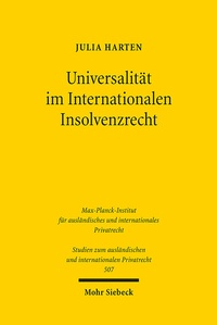 Abbildung von: Universalität im Internationalen Insolvenzrecht - Mohr Siebeck
