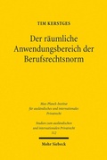 Abbildung von: Der räumliche Anwendungsbereich der Berufsrechtsnorm - Mohr Siebeck