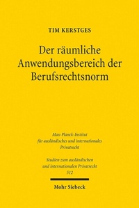 Abbildung von: Der räumliche Anwendungsbereich der Berufsrechtsnorm - Mohr Siebeck