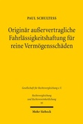 Bild: Originär außervertragliche Fahrlässigkeitshaftung für reine Vermögensschäden - Mohr Siebeck