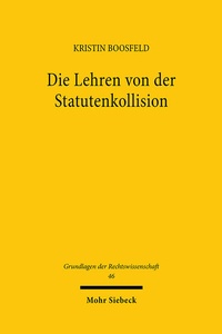 Bild: Die Lehren von der Statutenkollision - Mohr Siebeck