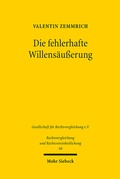 Abbildung von: Die fehlerhafte Willensäußerung - Mohr Siebeck