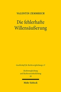 Abbildung von: Die fehlerhafte Willensäußerung - Mohr Siebeck