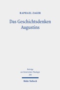 Cover: Das Geschichtsdenken Augustins - Mohr Siebeck