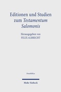 Bild: Editionen und Studien zum Testamentum Salomonis - Mohr Siebeck